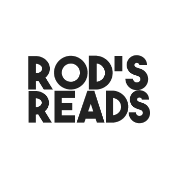 ROD'S READS